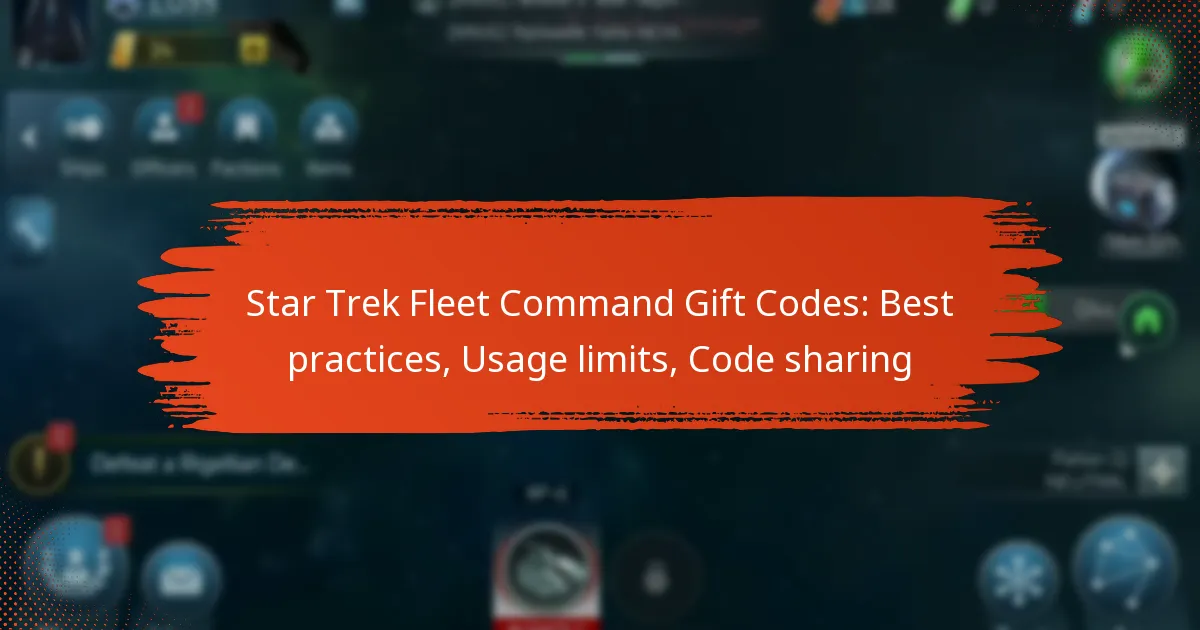 Star Trek Fleet Command Gift Codes: Best practices, Usage limits, Code sharing