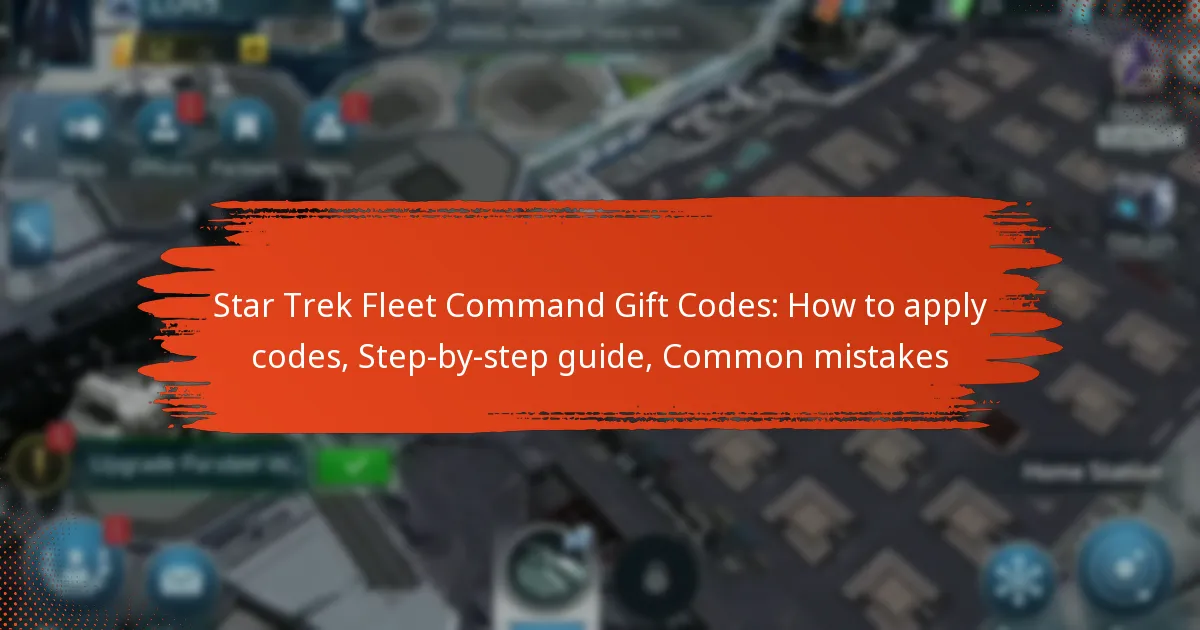 Star Trek Fleet Command Gift Codes: How to apply codes, Step-by-step guide, Common mistakes