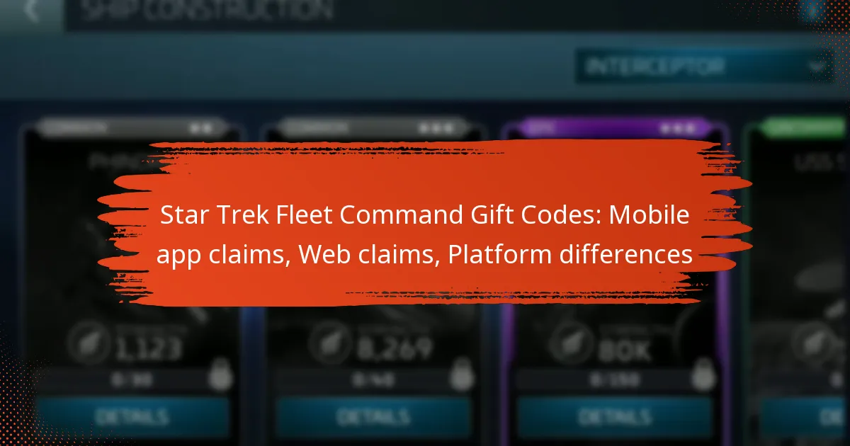 Star Trek Fleet Command Gift Codes: Mobile app claims, Web claims, Platform differences