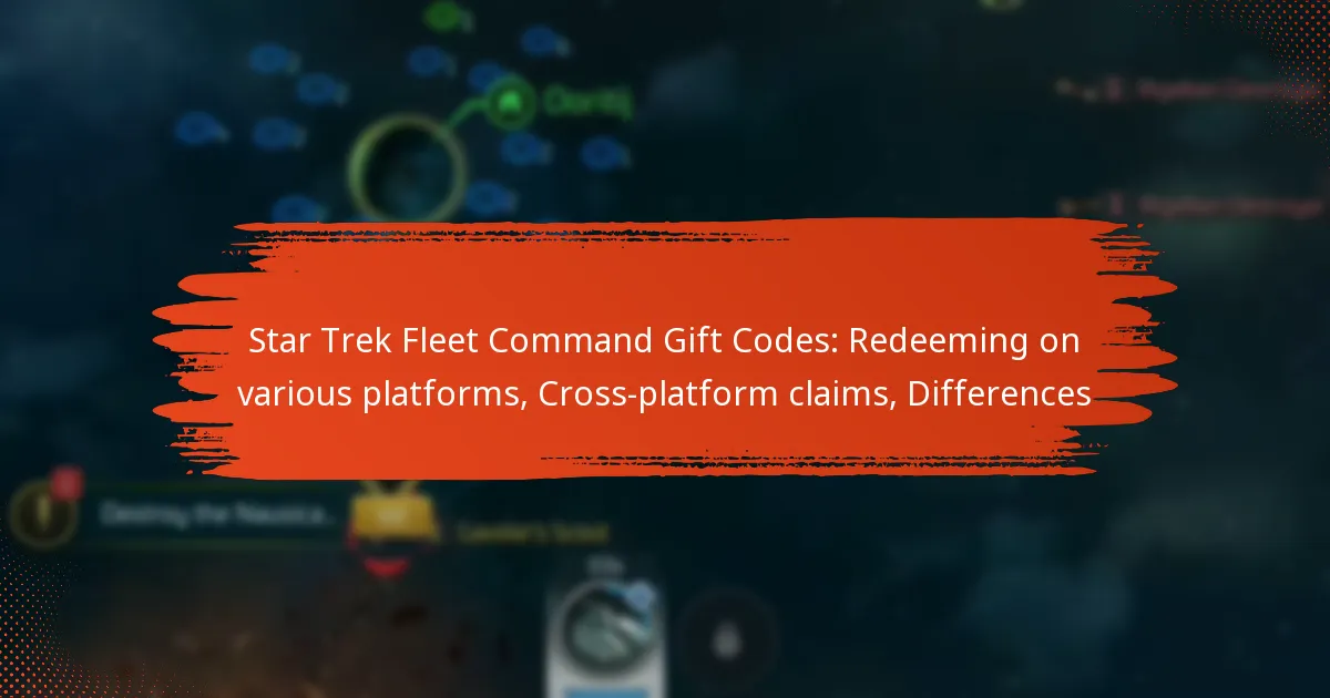 Star Trek Fleet Command Gift Codes: Redeeming on various platforms, Cross-platform claims, Differences