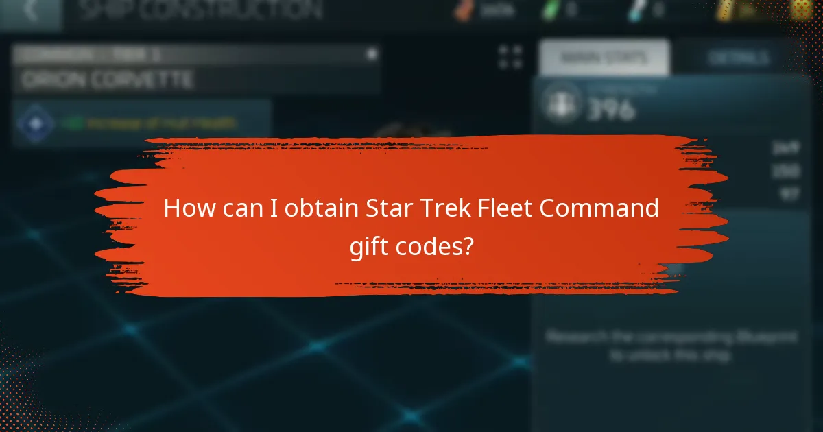 How can I obtain Star Trek Fleet Command gift codes?