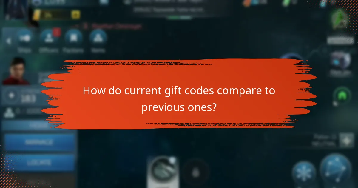 How do current gift codes compare to previous ones?