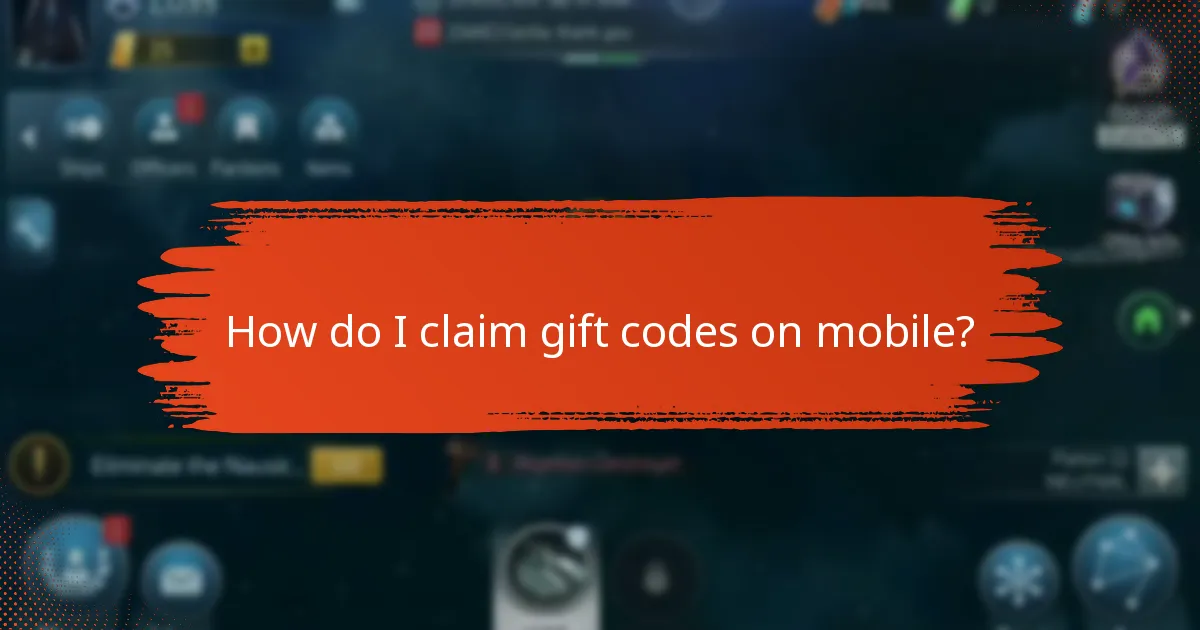 How do I claim gift codes on mobile?