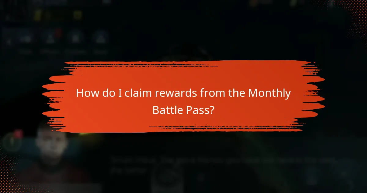 How do I claim rewards from the Monthly Battle Pass?