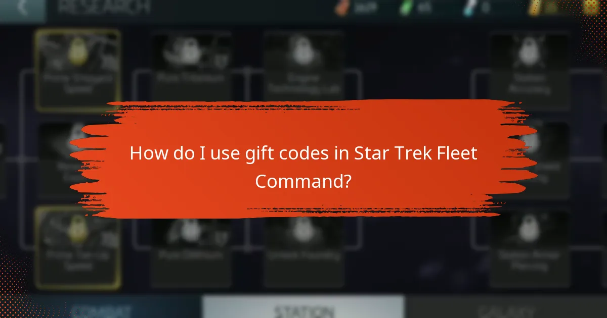 How do I use gift codes in Star Trek Fleet Command?