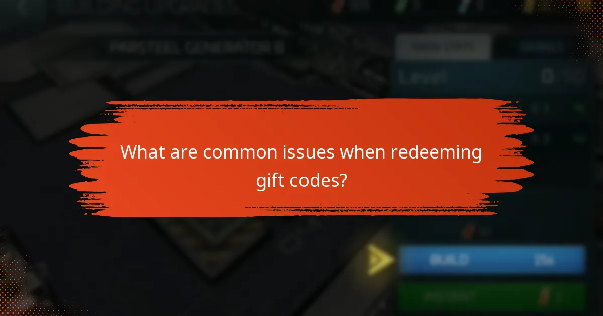 What are common issues when redeeming gift codes?