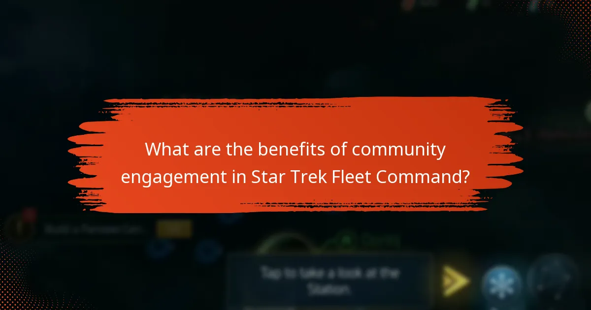 What are the benefits of community engagement in Star Trek Fleet Command?