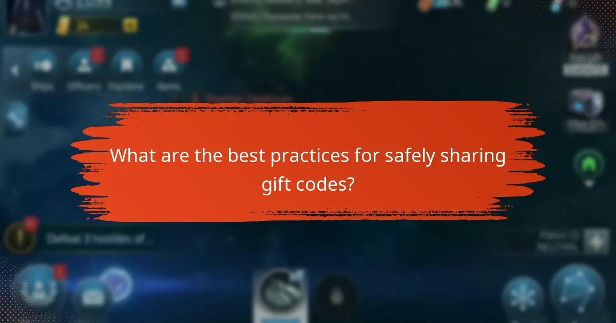 What are the best practices for safely sharing gift codes?
