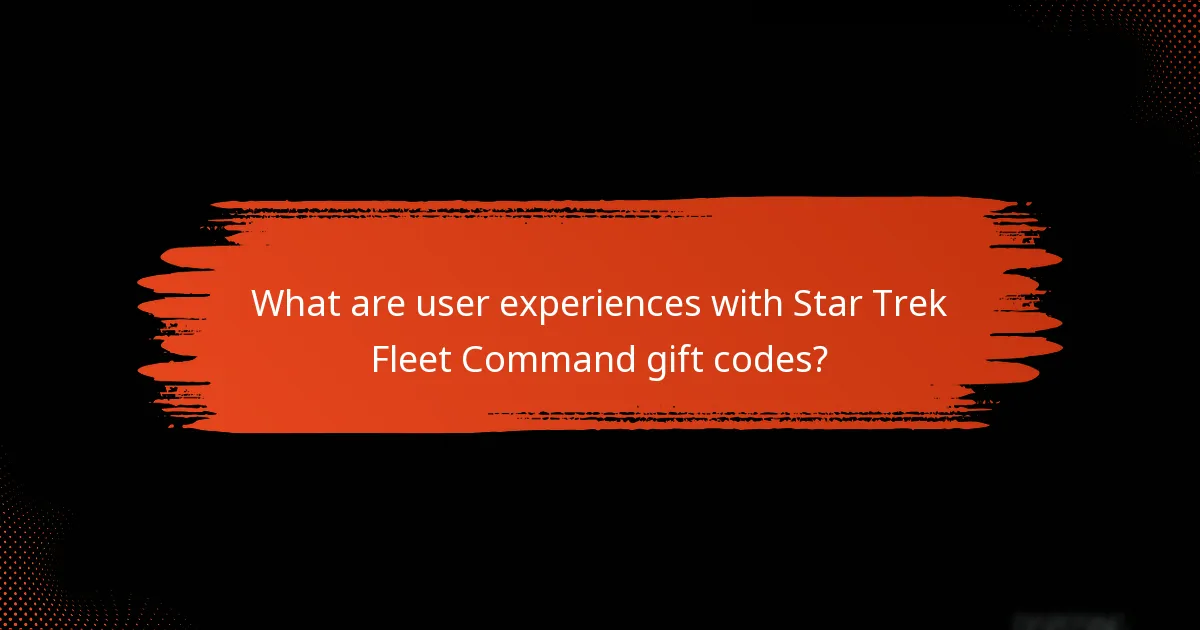What are user experiences with Star Trek Fleet Command gift codes?
