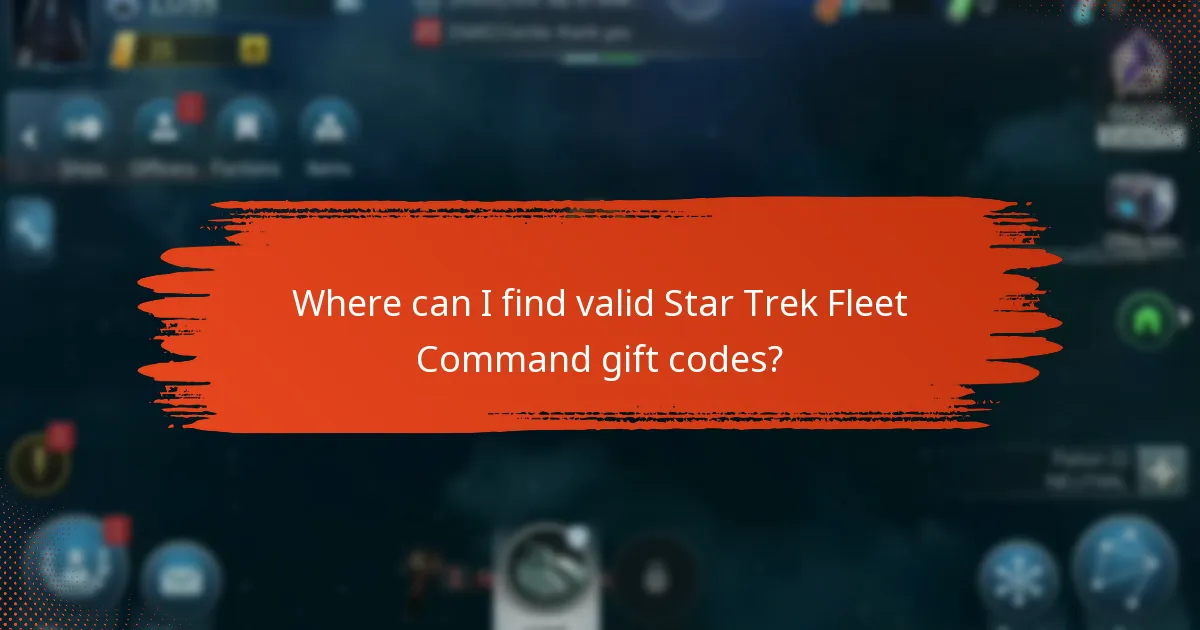 Where can I find valid Star Trek Fleet Command gift codes?