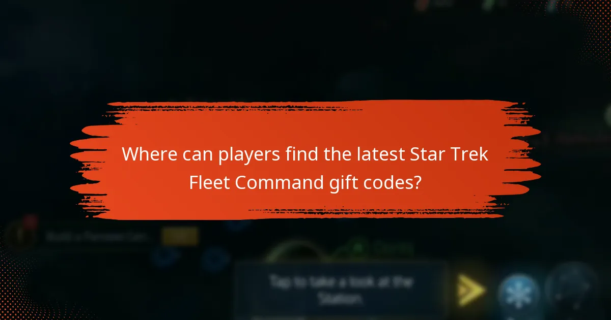 Where can players find the latest Star Trek Fleet Command gift codes?