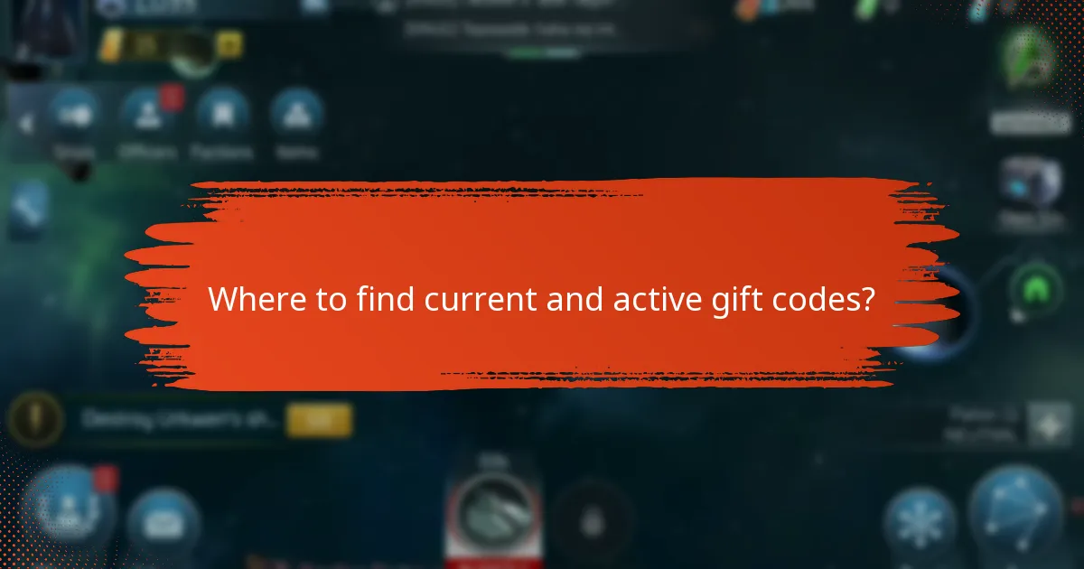 Where to find current and active gift codes?