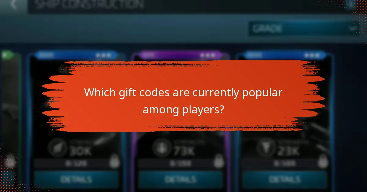 Which gift codes are currently popular among players?