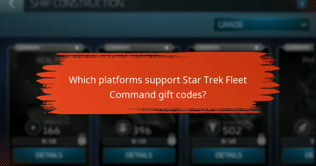 Which platforms support Star Trek Fleet Command gift codes?